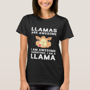 Camiseta Os Lhamas São Incríveis, Eu Sou Incrível, Por Isso