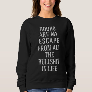 Camiseta Os Livros São A Minha Fuga De Todos Os Bookworms