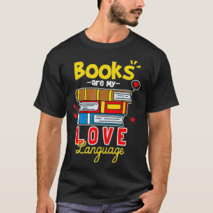 Camiseta Os Livros São A Minha Língua De Amor