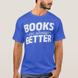 Camiseta Os Livros São Sempre Melhor Lendo O Livro Da Bibli