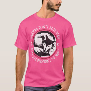 Camiseta Os Lobos Não Se Perder De Dormir Sobre As Opiniões
