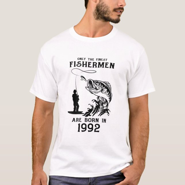Camiseta Os Maiores Pescadores Só São Nasceres Em 1992 30 (Frente)
