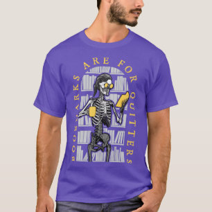 Camiseta Os Marcadores São Para A Quitters Bibliotecarian H