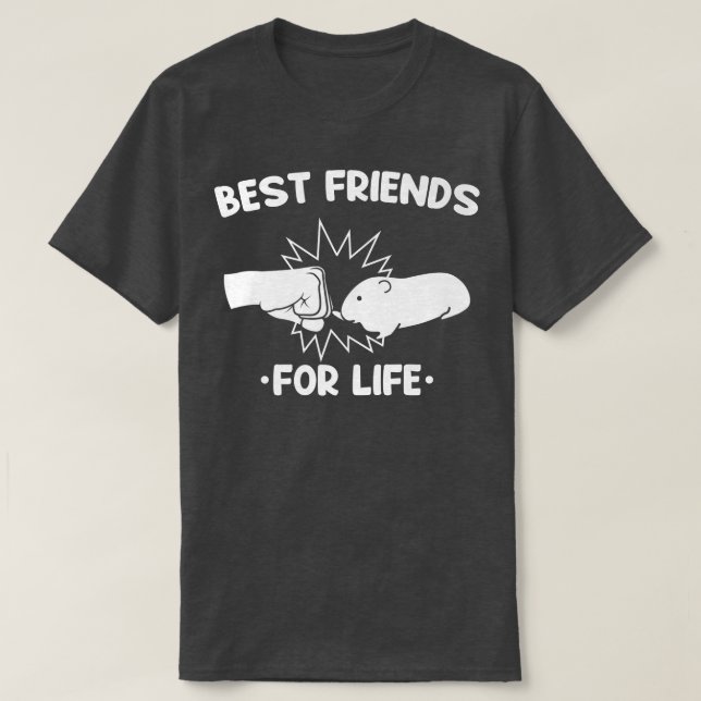 Camiseta Os Melhores Amigos Para A Vida, Pet-Lover De Hamst (Frente do Design)
