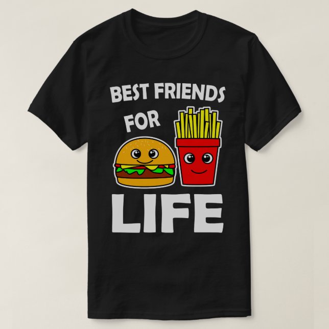 Camiseta Os Melhores Amigos Para Burger E Fries Franceses (Frente do Design)