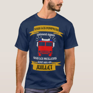 Camiseta Os melhores bombeiros foram nasceres em julho