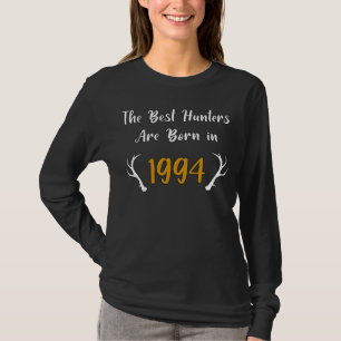 Camiseta Os Melhores Caçadores São Nasceres Em 1994, Aniver