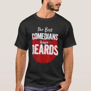 Camiseta Os Melhores Comediantes Têm Bebidas Para Camergar 