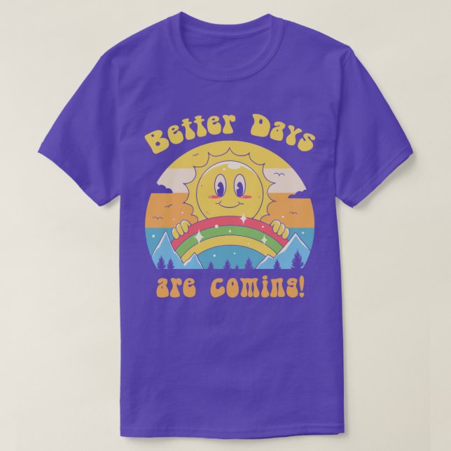 Camiseta Os melhores dias estão chegando (Frente do Design)