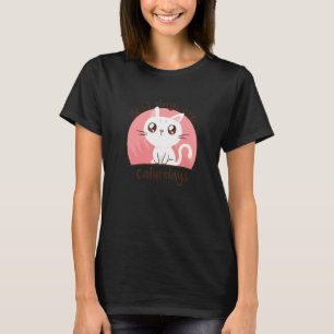 Camiseta Os Melhores Dias São Os Dias De Vencimento Gato Cu