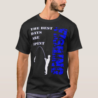 Camiseta Os Melhores Dias São Passados Pescando