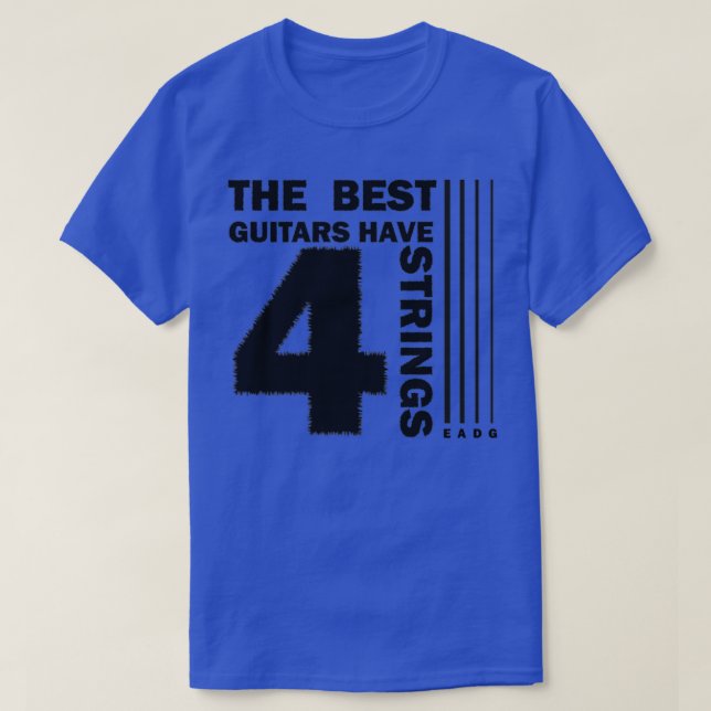 Camiseta Os melhores guitarras têm 4 cordas (Frente do Design)