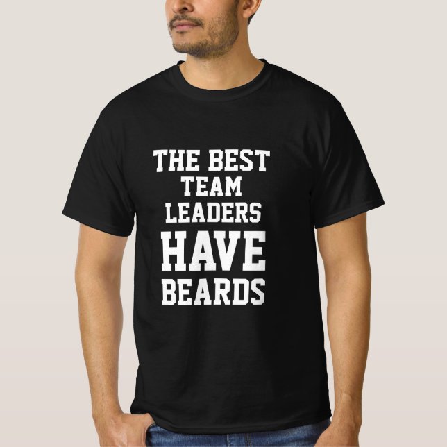 Camiseta Os Melhores Líderes Da Equipe Têm Camisa-T (Frente)
