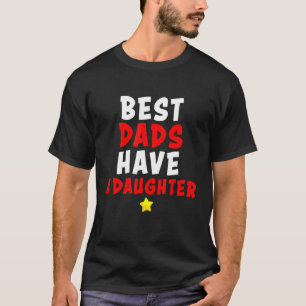 Camiseta Os Melhores Pais Do pai Têm Uma Filha De Homens Ma