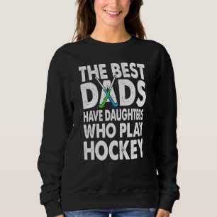 Camiseta Os Melhores Pais Têm Filhas Que Jogam Hockey 1