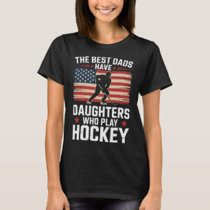 Camiseta Os Melhores Pais Têm Filhas Que Jogam Hóquei No Ge