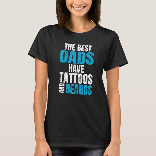Camiseta Os Melhores Pais Têm Tatuagens E Tatuagem De Tinta (Frente)