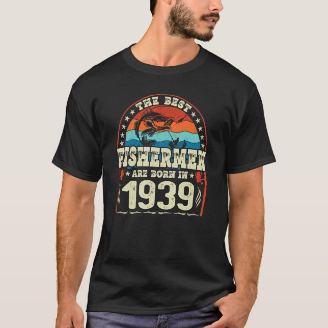 Camiseta Os Melhores Pescadores Nasceram Em 1939 Pescando   (Frente)