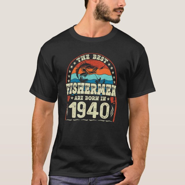 Camiseta Os Melhores Pescadores Nasceram Em 1940 Pescando   (Frente)