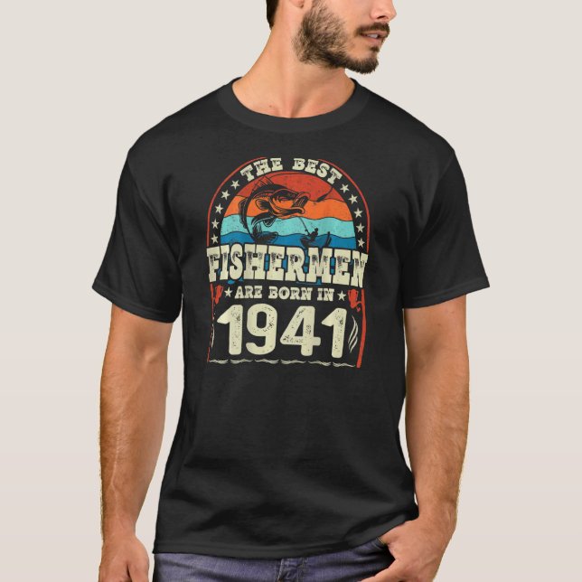 Camiseta Os Melhores Pescadores Nasceram Em 1941 Pescando   (Frente)