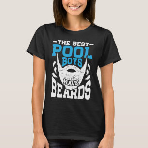 Camiseta Os melhores rapazes piscinas têm barbas barbadas p