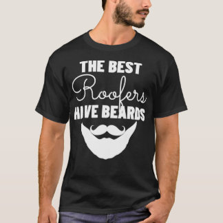 Camiseta Os Melhores Roofers Têm Barbas Engraçadas Com Telh