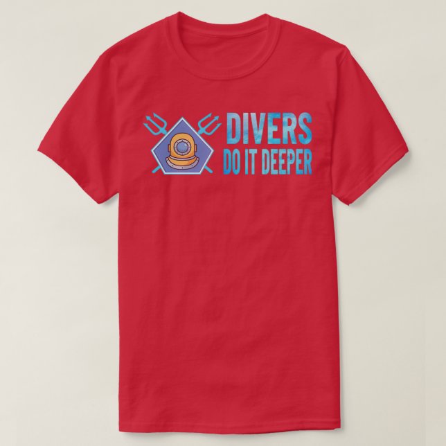 Camiseta Os mergulhadores SCUBA DIVER SCUBA fazem mais 2 (Frente do Design)