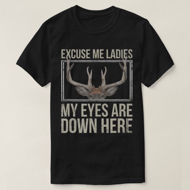 Camiseta Os Meus Olhos Estão Aqui Engraçados Buck Rack T (Frente do Design)
