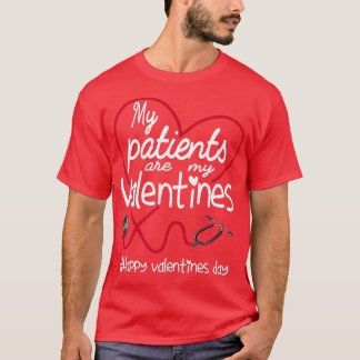 Camiseta Os Meus Pacientes São Os Meus Dias de os namorados