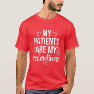 Camiseta Os Meus Pacientes São Os Meus Dias de os namorados