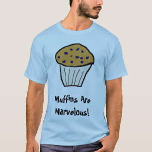 Camiseta Os muffin são maravilhosos!
