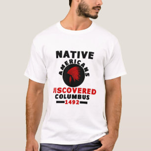Camiseta Os nativos americanos descobriram Colombo