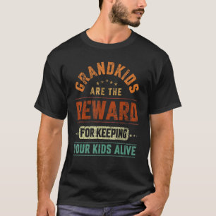 Camiseta Os netos São A Recompensa Por Manter Os Seus Filho