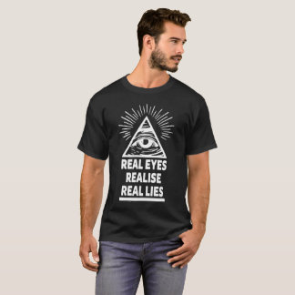 Camiseta Os olhos reais realizam a conspiração real