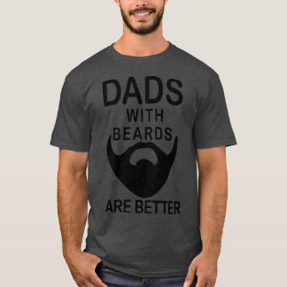 Camiseta Os pais Com Barbas São Mais Bem Carborados
