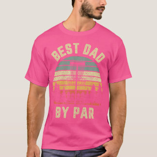 Camiseta Os Pais De Golfe De Disco São O Melhor Pai De Um G