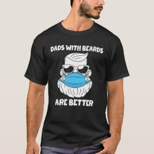 Camiseta Os Pais De Meninos Com Barbas São Mais Bem-Suport