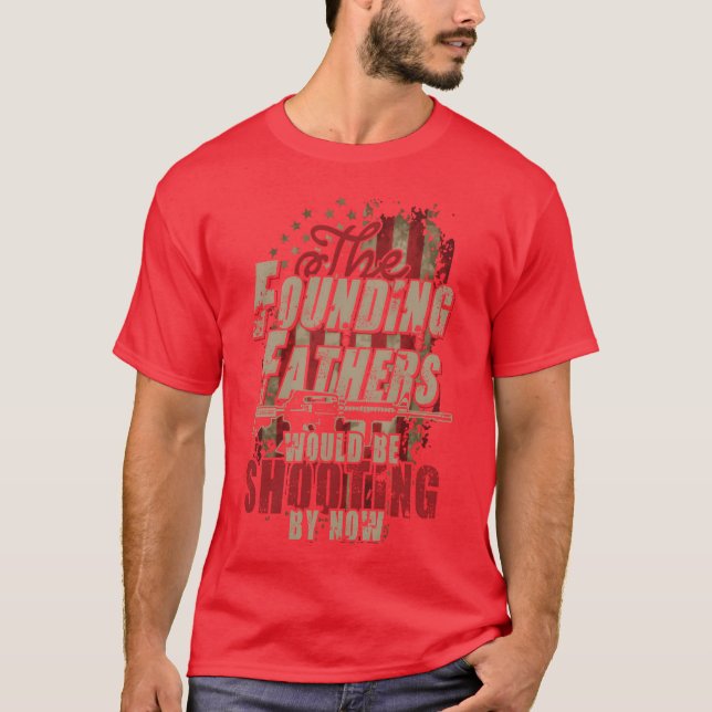 Camiseta Os pais fundadores estariam atirando agora, garota (Frente)