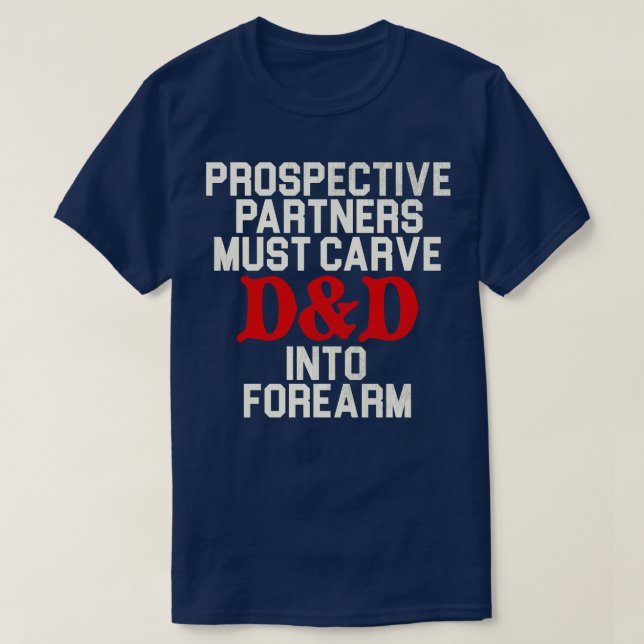 Camiseta Os parceiros potenciais devem ter DD (Frente do Design)