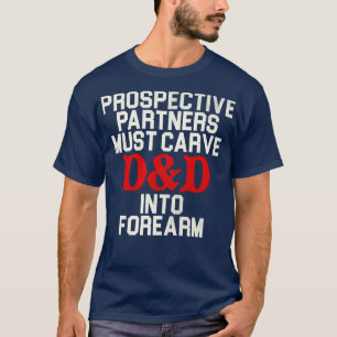 Camiseta Os parceiros potenciais devem ter DD