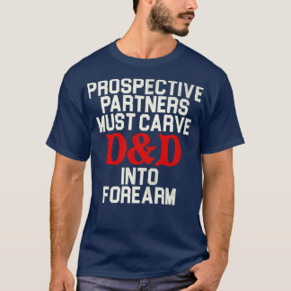 Camiseta Os parceiros potenciais devem ter DD