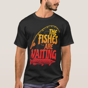 Camiseta Os Peixes Estão Esperando O Tempo De Pesca Ange