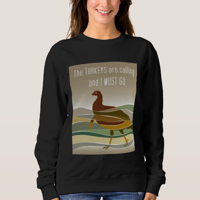Camiseta Os Perus Estão Chamando & Eu Devo Ir Caçar (Frente)