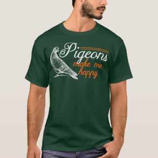 Camiseta Os Pombos Fazem-Me Feliz Jogo Engraçado.