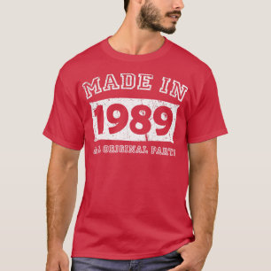 Camiseta Os presentes originais de aniversário de 1989 fica