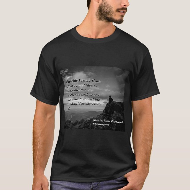 Camiseta Os Problemas Com A Prevenção Do Suicídio (Frente)
