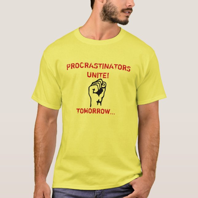 CAMISETA OS PROCRASTINADORES UNEM-SE! (Frente)
