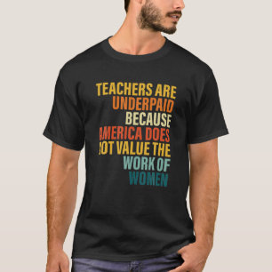 Camiseta Os Professores São Pouco Pagos Porque A América