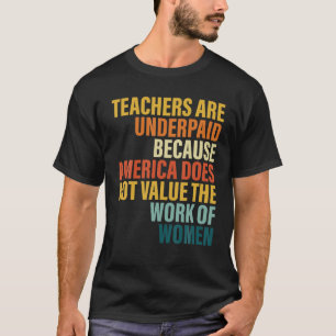 Camiseta Os Professores São Pouco Pagos Porque A América 