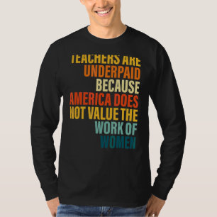 Camiseta Os Professores São Pouco Pagos Porque A América Nã